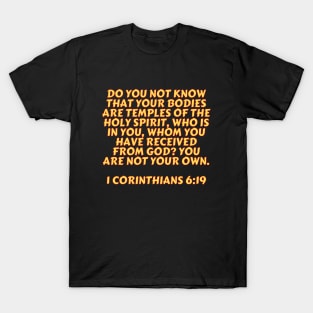 Bible Verse 1 Corinthians 6:19 T-Shirt